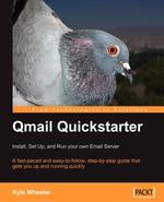 Qmail Quickstarter. Install, Set Up and Run Your Own Email Server