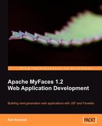 Apache Myfaces 1.2 Web Application Development