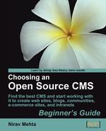 Choosing an Open Source CMS. Beginner`s Guide