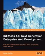 Icefaces 1.8. Next Generation Enterprise Web Development