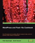 Wordpress and Flash 10x Cookbook