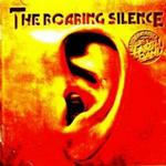 The Roaring Silence (mini vinil)