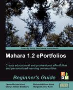 Mahara 1.2 E-Portfolios. Beginner`s Guide