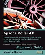 Apache Roller 4.0 - Beginner`s Guide