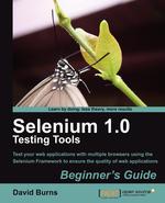 Selenium 1.0 Testing Tools. Beginner`s Guide