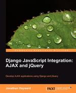 Django JavaScript Integration. Ajax and Jquery