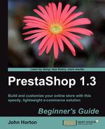 Prestashop 1.3 Beginner`s Guide