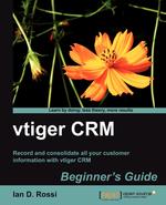 vtiger CRM Beginner`s Guide