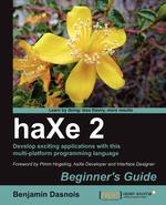 Haxe 2 Beginner`s Guide