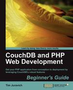 Couchdb and PHP Web Development Beginner`s Guide