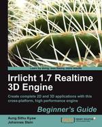 Irrlicht 1.7.1 Realtime 3D Engine Beginner`s Guide
