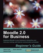 Moodle 2.0 for Business Beginner`s Guide