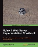 Nginx 7 Web Server Implementation Cookbook