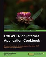 Extgwt Rich Internet Application Cookbook