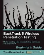 Backtrack 5 Wireless Penetration Testing Beginner`s Guide