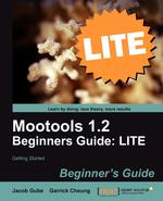 Mootools 1.2 Beginners Guide Lite. Getting Started