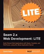 Seam 2 Web Development Lite. Testing, Data Persistence and Security