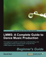 Lmms. A Complete Guide to Dance Music Production