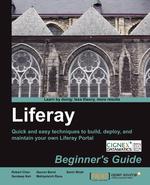 Liferay Beginner`s Guide