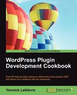 Wordpress Plugin Development Cookbook