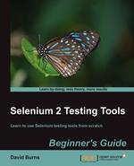 Selenium 2 Testing Tools. Beginner`s Guide