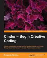 Cinder. Begin Creative Coding