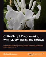 Coffeescript Programming with Jquery, Rails, and Node.Js