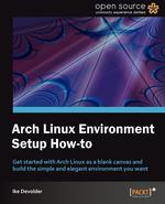 Arch Linux Environment Set-Up How-To