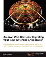 Amazon Web Services. Migrate Your .Net Enterprise Application to the Amazon Cloud