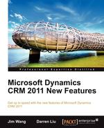Microsoft Dynamics Crm 2011 New Features. The Real-World Tutorial