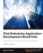 iPad Enterprise Application Development Blueprints
