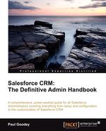 Salesforce Crm. The Definitive Admin Handbook