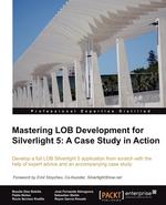 Mastering Lob Development for Silverlight 5. A Case Study in Action