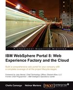 IBM Websphere Portal 8. Web Experience Factory and the Cloud