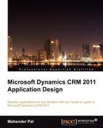 Microsoft Dynamics CRM 2011 Application Design