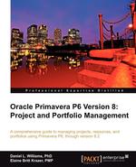 Oracle Primavera P6 Version 8. Project and Portfolio Management