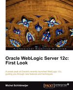 Oracle Weblogic Server 12c. First Look