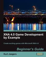 Xna 4.0 Game Development by Example. Beginner`s Guide