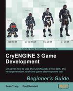 Cryengine 3 Game Development. Beginner`s Guide