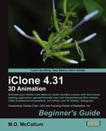 Iclone 4.31 3D Animation Beginner`s Guide