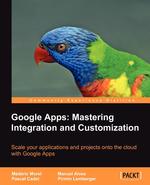Google Apps. Mastering Integration and Customization