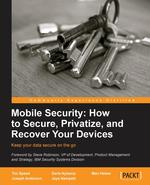 Mobile Security. How to Secure, Privatize and Recover Your Devices