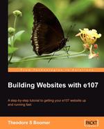 Building Websites with e107. A step by step tutorial to getting your e107 website up and running fast