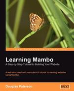Learning Mambo. A Step-by-Step Tutorial to Building Your Website