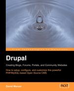 Drupal. Creating Blogs, Forums, Portals, and Community Websites