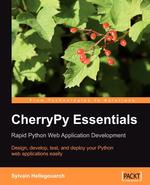 CherryPy Essentials. Rapid Python Web Application Development
