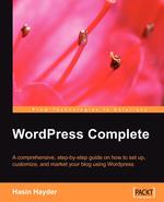 WordPress Complete. set up, customize, and market your blog