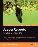 JasperReports. Reporting for Java Developers