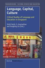 Language, Capital, Culture. Critical Studies and Education in Singapore