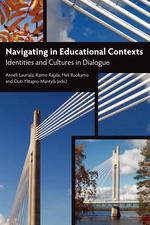 Navigating in Educational Contexts. Identities and Cultures in Dialogue